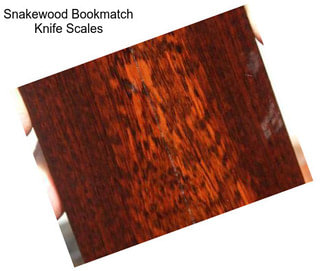 Snakewood Bookmatch Knife Scales