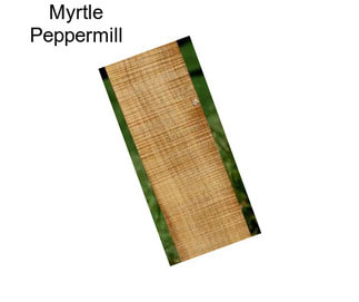 Myrtle Peppermill