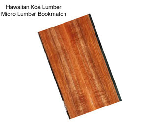 Hawaiian Koa Lumber Micro Lumber Bookmatch