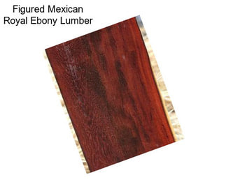 Figured Mexican Royal Ebony Lumber