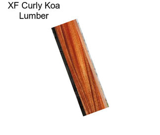 XF Curly Koa Lumber