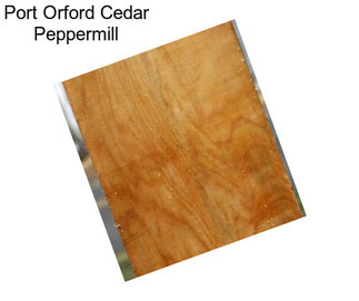 Port Orford Cedar Peppermill