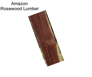 Amazon Rosewood Lumber