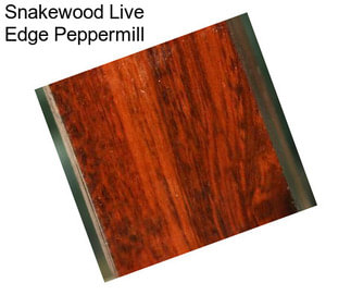 Snakewood Live Edge Peppermill