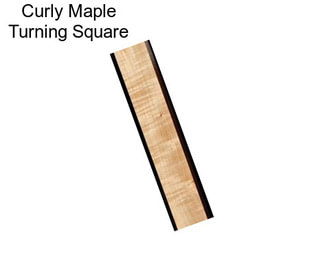 Curly Maple Turning Square