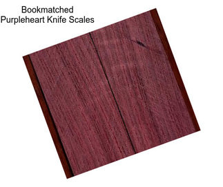 Bookmatched Purpleheart Knife Scales