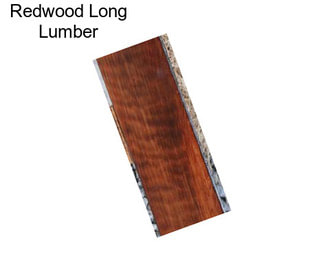 Redwood Long Lumber