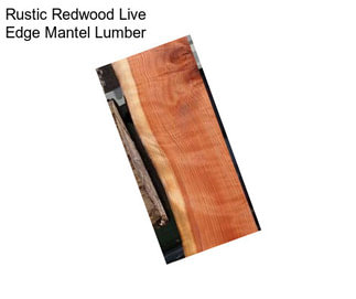 Rustic Redwood Live Edge Mantel Lumber