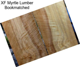 XF Myrtle Lumber Bookmatched