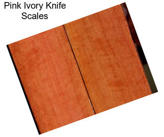 Pink Ivory Knife Scales