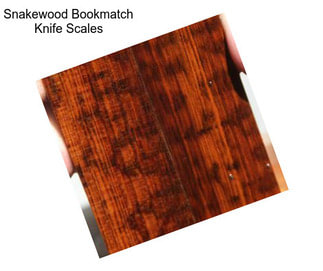 Snakewood Bookmatch Knife Scales