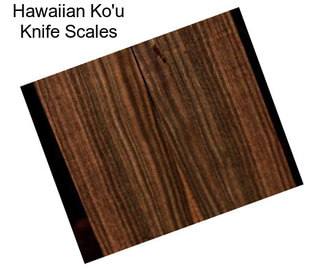 Hawaiian Ko\'u Knife Scales