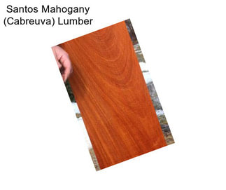 Santos Mahogany (Cabreuva) Lumber
