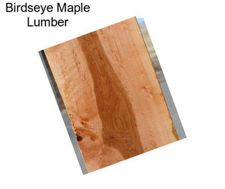 Birdseye Maple Lumber