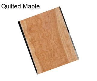 Quilted Maple