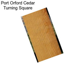 Port Orford Cedar Turning Square