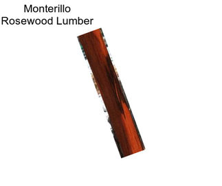 Monterillo Rosewood Lumber