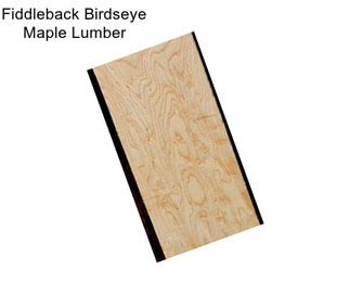 Fiddleback Birdseye Maple Lumber