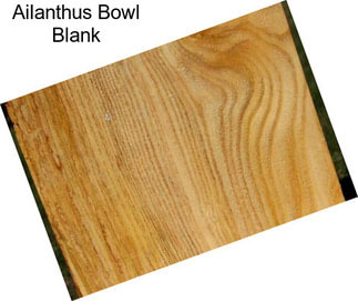 Ailanthus Bowl Blank