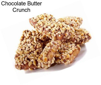 Chocolate Butter Crunch