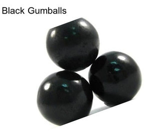 Black Gumballs