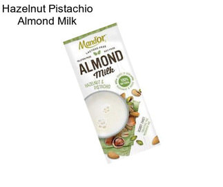 Hazelnut Pistachio Almond Milk