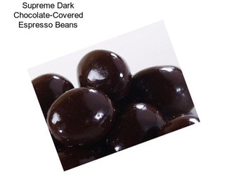 Supreme Dark Chocolate-Covered Espresso Beans