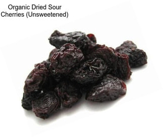 Organic Dried Sour Cherries (Unsweetened)