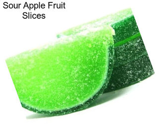 Sour Apple Fruit Slices