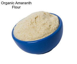 Organic Amaranth Flour