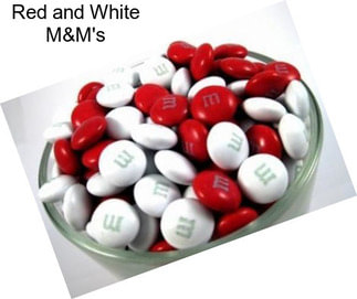 Red and White M&M\'s