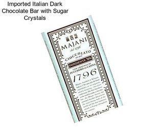 Imported Italian Dark Chocolate Bar with Sugar Crystals