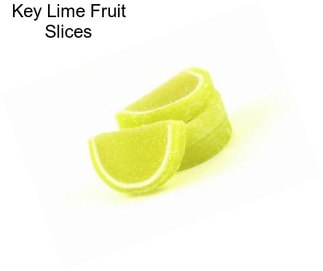 Key Lime Fruit Slices