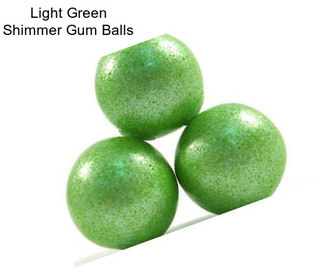 Light Green Shimmer Gum Balls