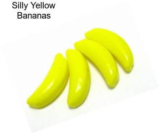 Silly Yellow Bananas