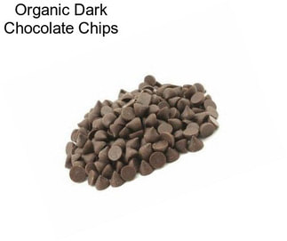 Organic Dark Chocolate Chips