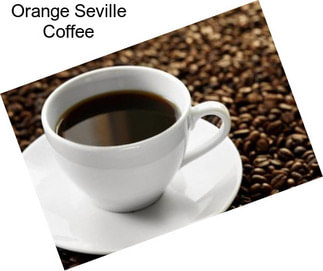 Orange Seville Coffee