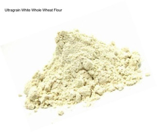 Ultragrain White Whole Wheat Flour