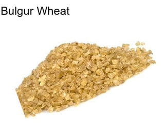 Bulgur Wheat