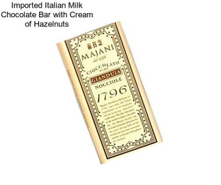 Imported Italian Milk Chocolate Bar with Cream of Hazelnuts