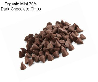 Organic Mini 70% Dark Chocolate Chips