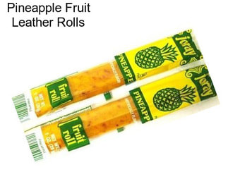 Pineapple Fruit Leather Rolls