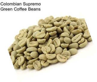 Colombian Supremo Green Coffee Beans