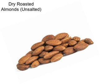 Dry Roasted Almonds (Unsalted)