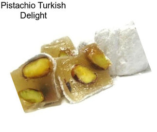 Pistachio Turkish Delight
