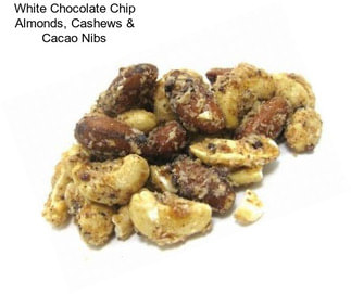 White Chocolate Chip Almonds, Cashews & Cacao Nibs