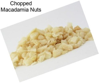 Chopped Macadamia Nuts