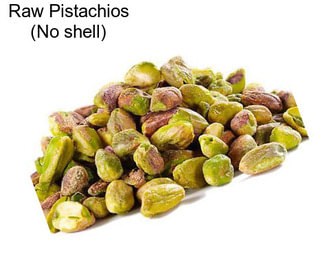 Raw Pistachios (No shell)