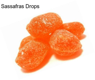 Sassafras Drops
