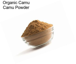 Organic Camu Camu Powder